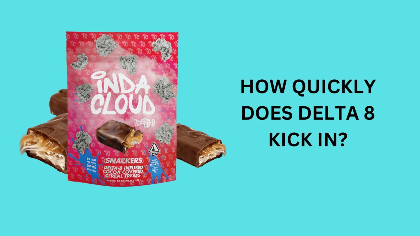 How Quickly Does Delta 8 Kick In? 8 Delta 8 Kick In